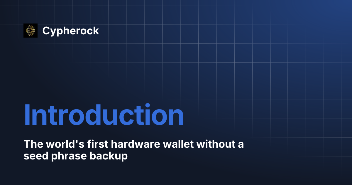 Introduction Cypherock